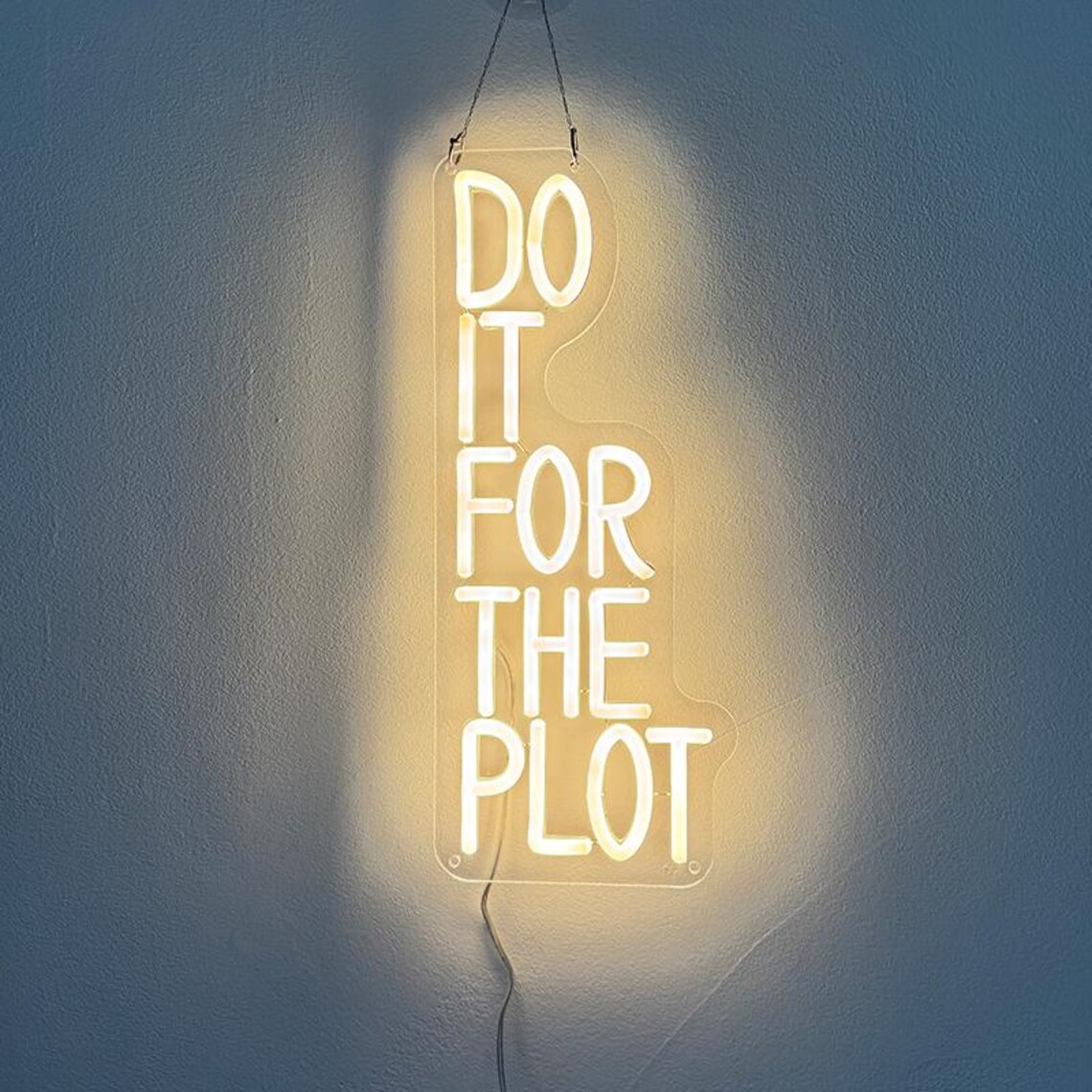 Do It For The Plot Neon Sign,M - Outdoor Lighting Quotes avis et prix